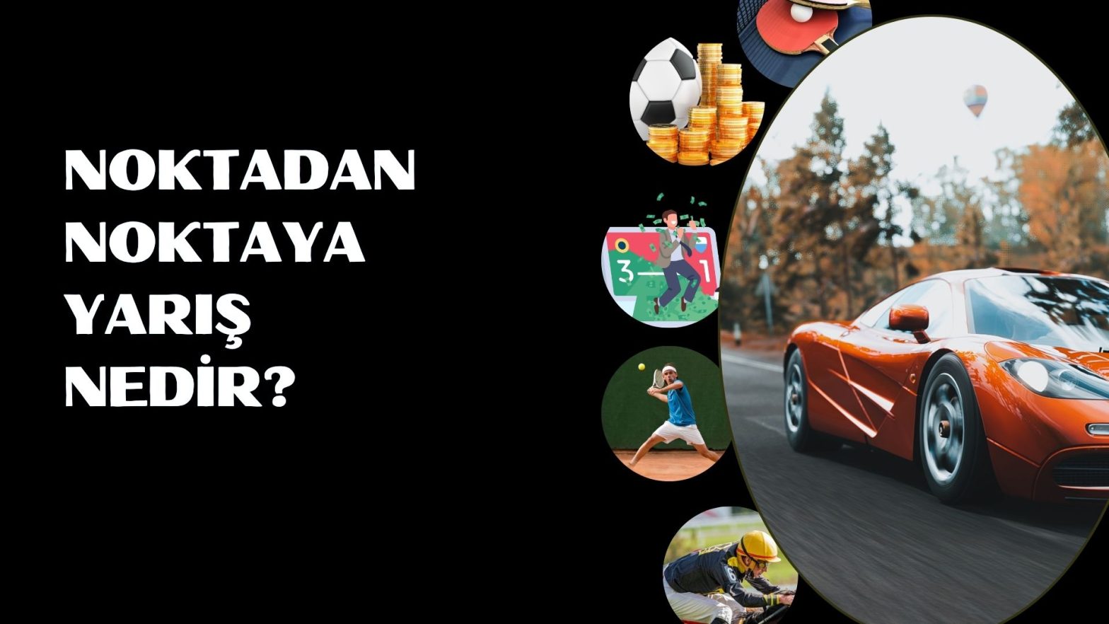Noktadan Noktaya Yarış Nedir
