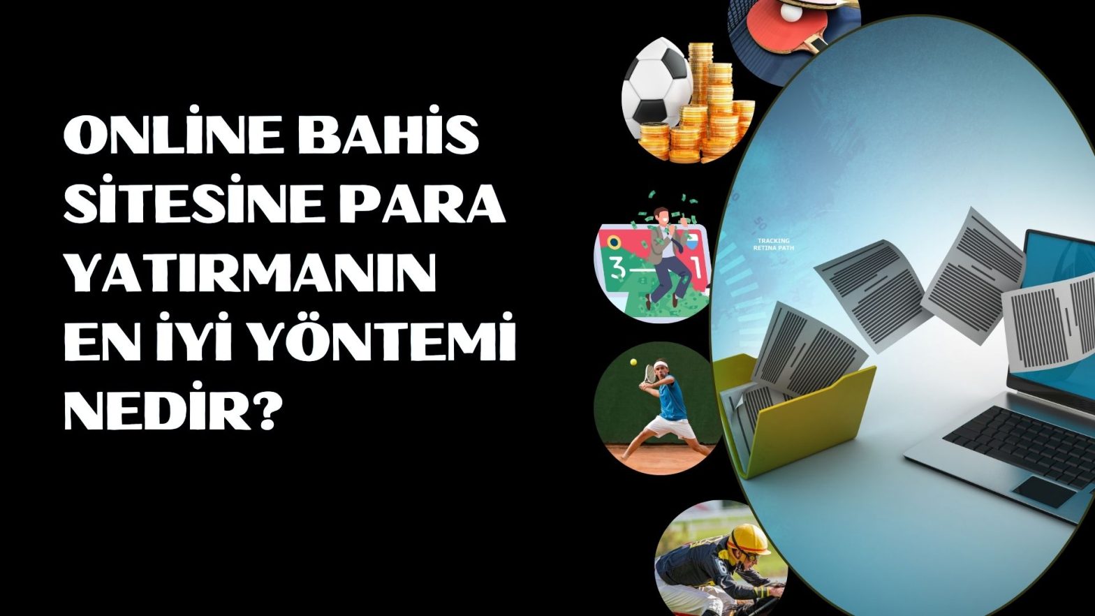Online Bahis Sitesine Para Yatırmanın En İyi Yöntemi Nedir