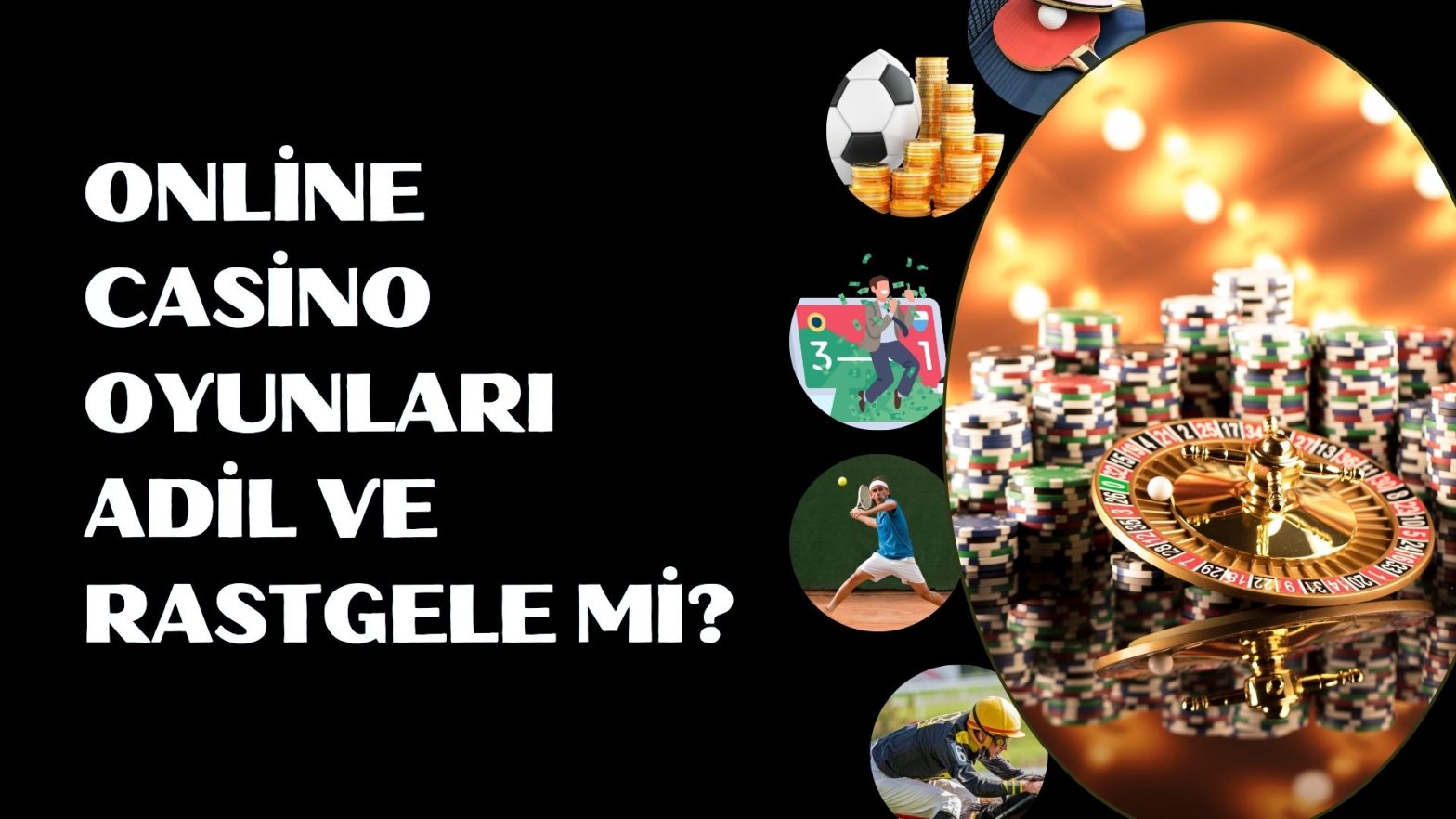 Online Casino Oyunları Adil Ve Rastgele Mi